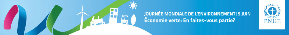 Journ�e Mondiale de l'Environnement 2012 : http://www.unep.org/french/wed/infomaterials/downloads/banners/LEADERBOARD_WED-BANNER.jpg